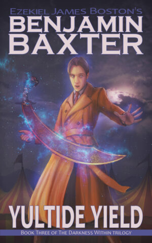Yuletide Yield: Adventures of Benjamin Baxter Book 3